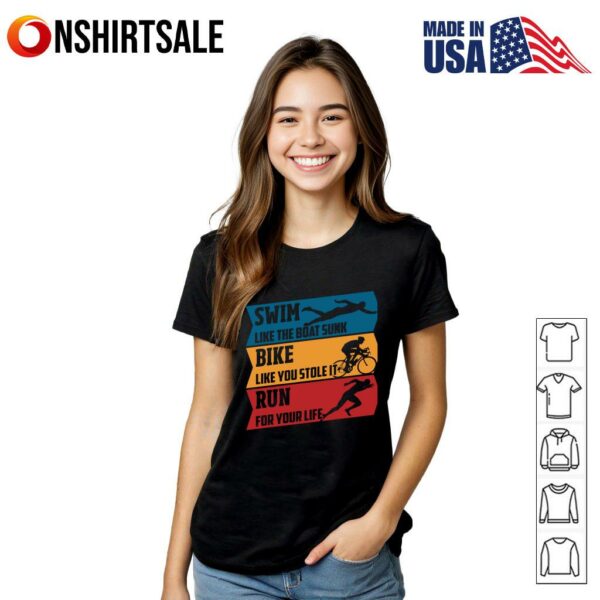 Swim Bike Run Funny Triathlon Motivation Training Fitness T-Shirt