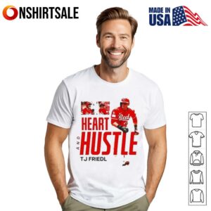 TJ Friedl Heart and Hustle Cincinnati Reds T-Shirt