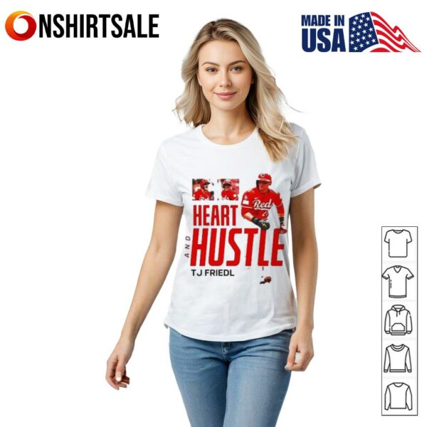 TJ Friedl Heart and Hustle Cincinnati Reds T-Shirt