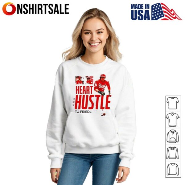 TJ Friedl Heart and Hustle Cincinnati Reds T-Shirt