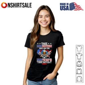 Take Patriotism Away And The Nations Soul Has Fled 2025 T Shirt 3