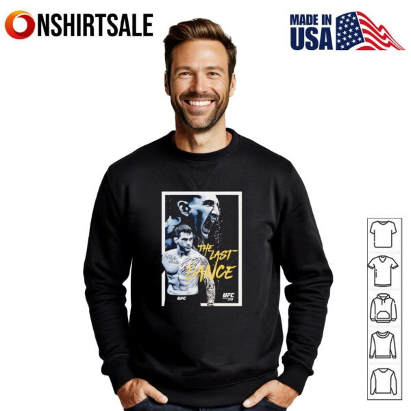 The last dance Dustin Poirier and Max Holloway UFC 318 T-Shirt