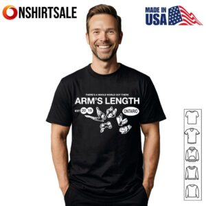 Theres A Whole World Out There Arms Length T Shirt 1