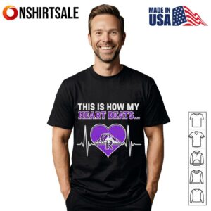 This is How My Heart Beats Colorado Rockies T-Shirt