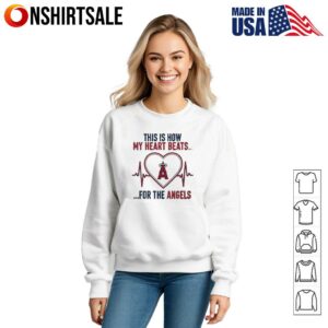 This is How My Heart Beats Los Angeles Angels T Shirt 3