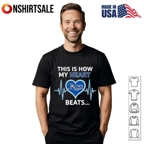 This is How My Heart Beats Tampa Bay Rays T-Shirt