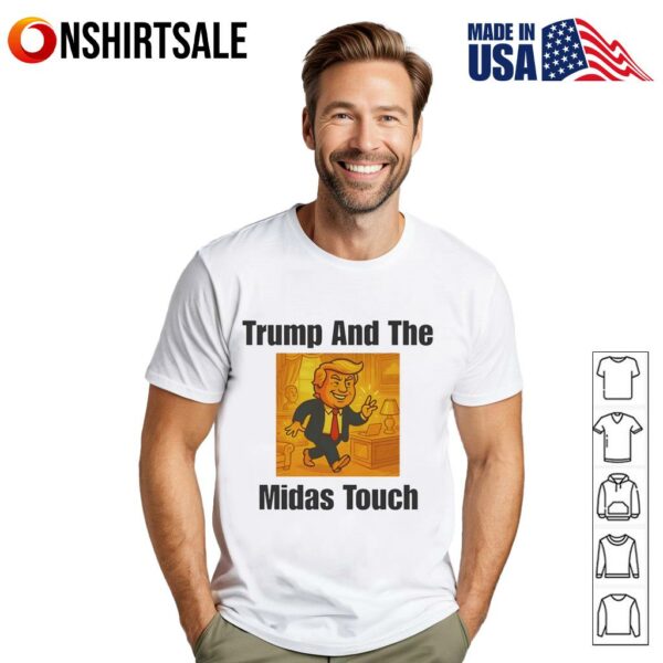 Trump And The Midas Touch T-Shirt