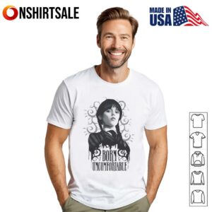 Wednesday Born Uncomfortable T-Shirt