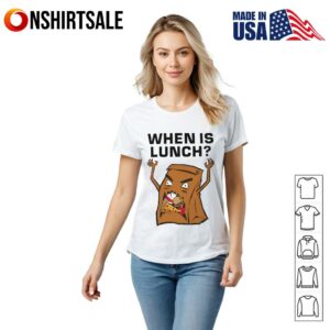 When Is Lunch Food Packaging Paper Bag Fast Food T Shirt 2
