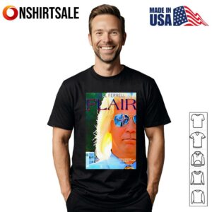 Will Ferrell is Flair Woo T-Shirt