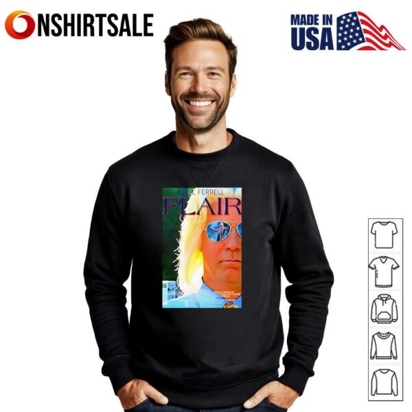 Will Ferrell is Flair Woo T-Shirt