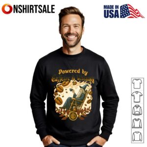Witch Powered By Caffeine And Whimsy T Shirt 2