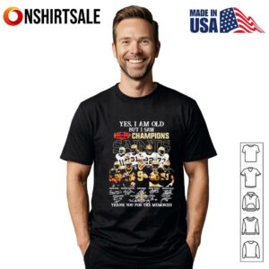 Yes I am old but I saw Champions New Orleans Saints thank you for the memories T-Shirt