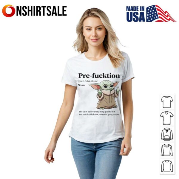 Yoda pre-fucktion the calm before everything goes to shit T-Shirt