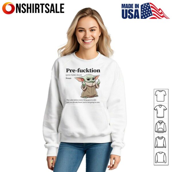 Yoda pre-fucktion the calm before everything goes to shit T-Shirt