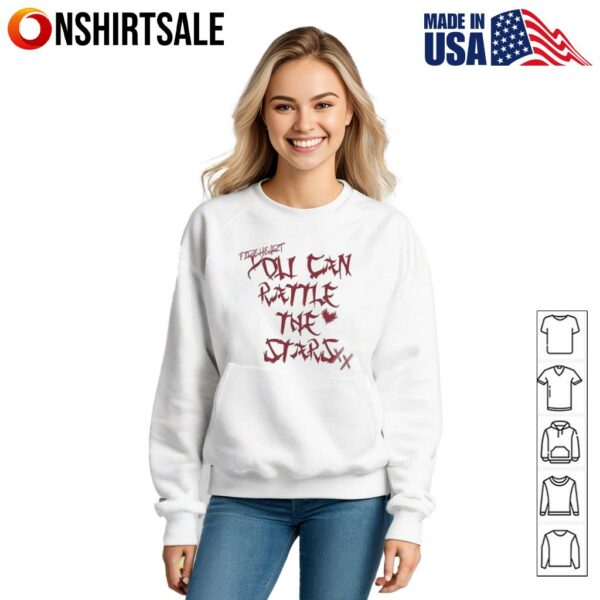 You can rattle the stars T-Shirt