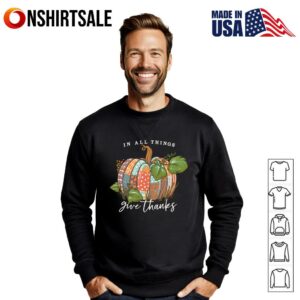 Give Thanks Pumpkin Fall Thanksgiving Christian Faith T Shirt 2