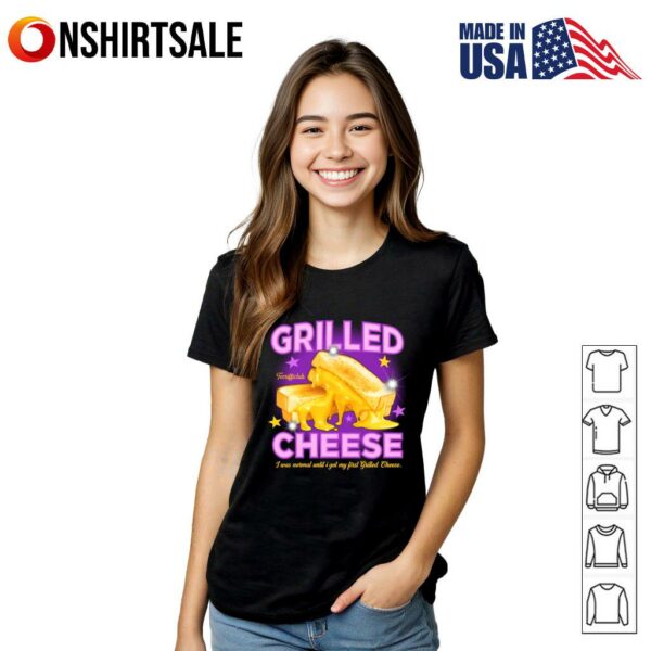 Grilled Cheese I Was Normal Until I Got My First Grilled Cheese T-Shirt