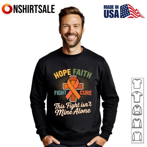 Hope Faith Fight Cure This Fight Isn’t Mine Alone T-Shirt