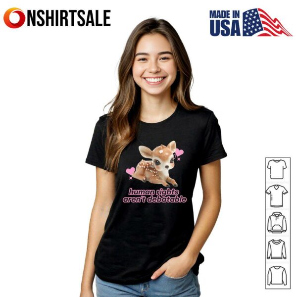 Human Rights Aren’t Debatable T-Shirt