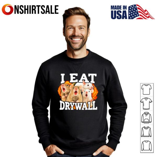 I Eat Drywall Rats T-Shirt