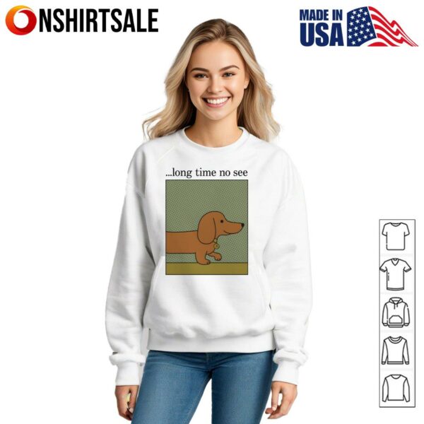 Long Time No See Dog T-Shirt