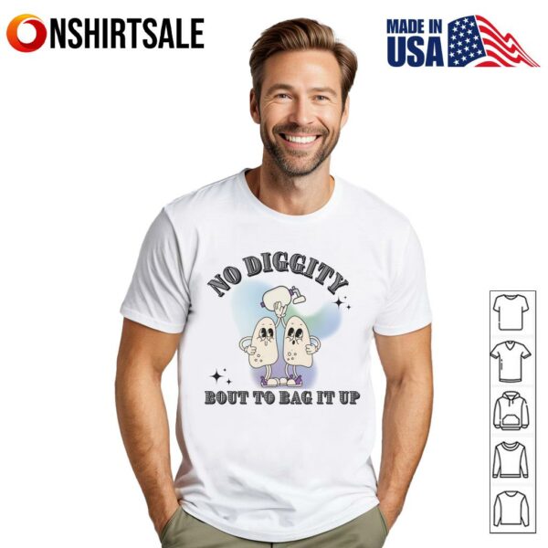 No Diggity Respiratory Therapist Lung Therapist Pulmonary Nurse T-Shirt