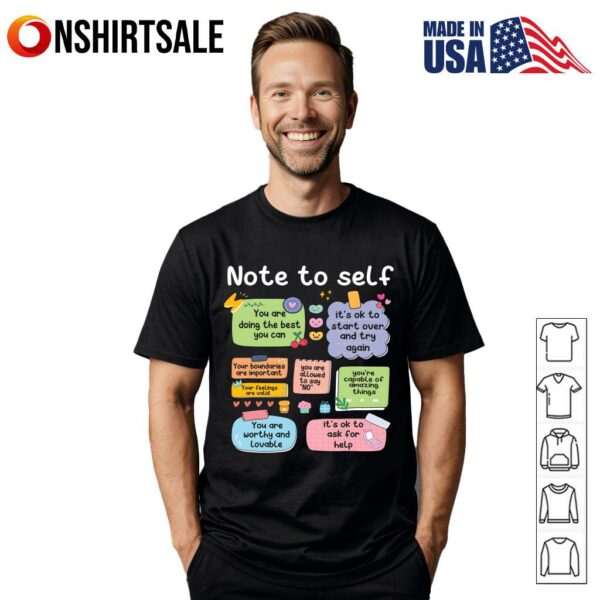 Note To Self You Are Doing The Best You Can T-Shirt