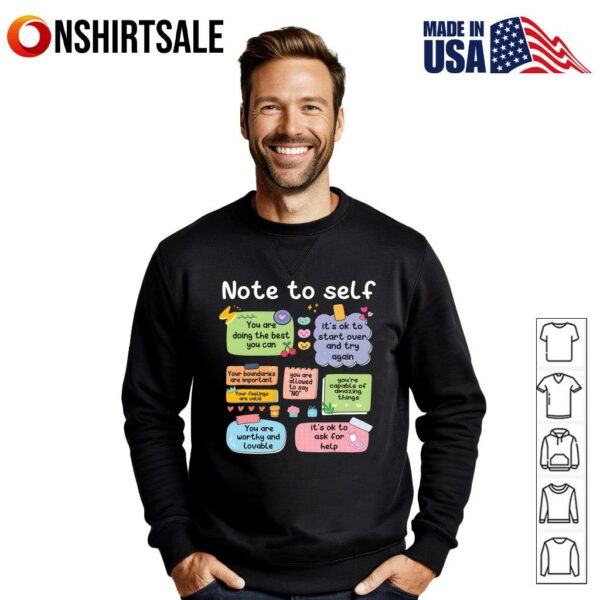 Note To Self You Are Doing The Best You Can T-Shirt