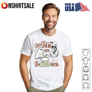 Our Pets Are Fa BOO lous Halloween T Shirt 1