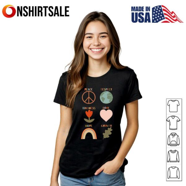 Peace Respect Kindness Love Hope Growth T-Shirt