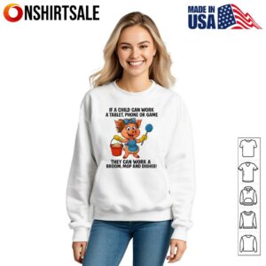 Pig If A Child Can Work A Tablet Phone Or Game They Can Work A Broom Mop And Dishes T Shirt 3