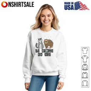 Raccoon And Opossum Be Crime Do Gay T Shirt 3