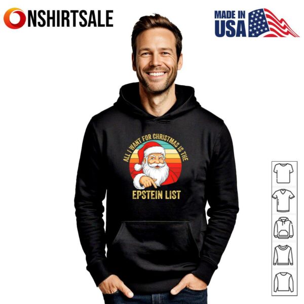 Santa All I want for Christmas is the Epstein List T-Shirt