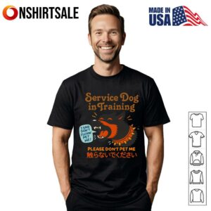 Service Dog Is Training Please Don’t Pet Me T-Shirt