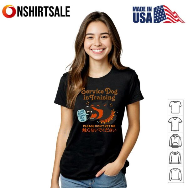 Service Dog Is Training Please Don’t Pet Me T-Shirt