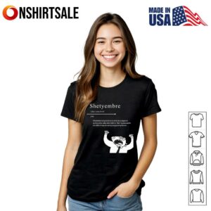 Shetyembre Definition Filipino Tagalog September Meme T Shirt 3