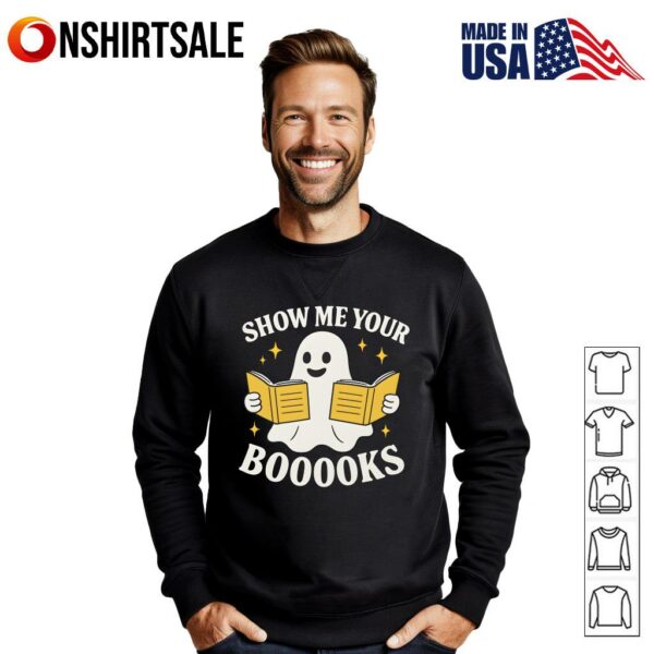 Show Me Your Books Funny Librarian Book Lover Halloween T-Shirt