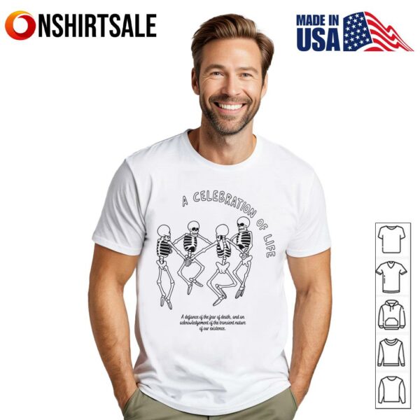Skeleton Dance Celebration Of Life T-Shirt