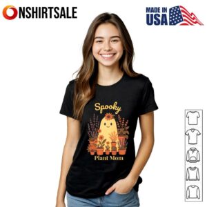 Spooky Plant Mom Halloween Ghost Cozy Fall Plant Lover T Shirt 3