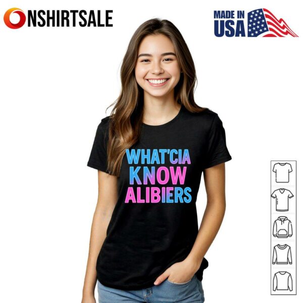 What’cha Know Alibiers T-Shirt
